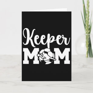 Soccer Keeper Mum Of A Soccer Goalie Mother _1 Card