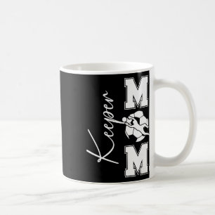 Soccer Keeper Mum Of A Soccer Goalkeeper Mum Coffee Mug