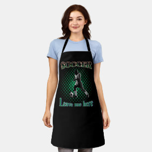 Soccer Leave Me Here 2021 Apron