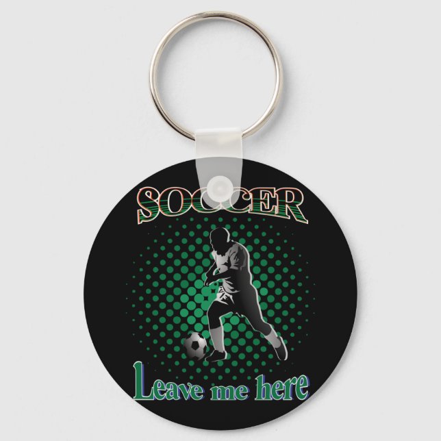 Soccer Leave Me Here 2021 Key Ring (Front)