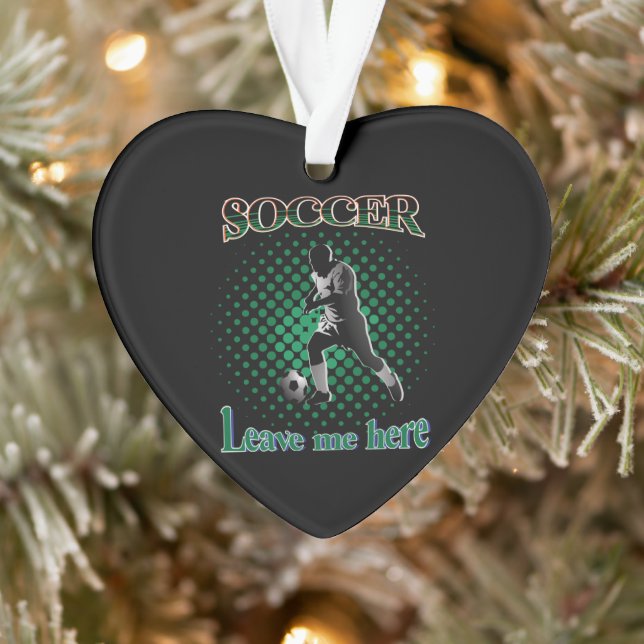 Soccer Leave Me Here 2021 Ornament (Tree)