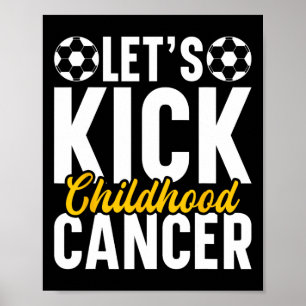 Soccer Let’s Kick Childhood Cancer Poster