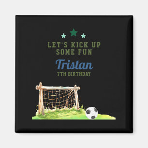 Soccer Let S Kick Up Some Fun Any Age Birthday T S Magnet
