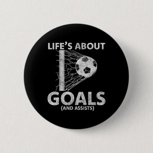 Soccer Life's About Goals Soccer Lovers Player Foo 6 Cm Round Badge