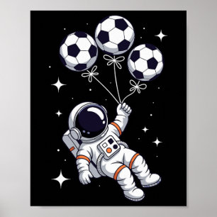 Soccer Ll Lloon Astronaut Floating Spaceman Space  Poster