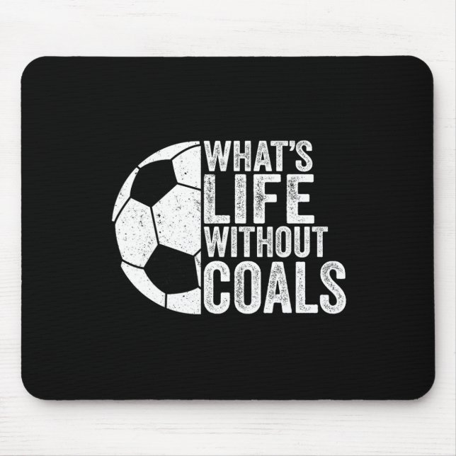 Soccer Lover Soccer Player - What's Life Without G Mouse Pad (Front)