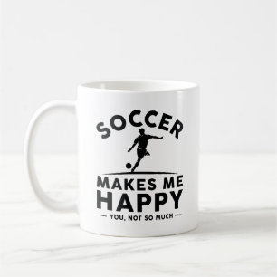 Soccer Makes Me Happy Coffee Mug