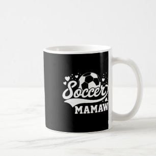Soccer Mamaw Soccer Ll Coffee Mug