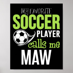 Soccer Maw - My Favorite Player Calls Me  Poster