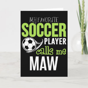Soccer Maw - My Favourite Player Calls Me Card