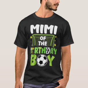 Soccer Mimi Birthday Boy Party Soccer Family Match T-Shirt