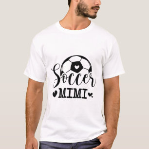 Soccer Mimi Funny Sports Soccer Player T-Shirt