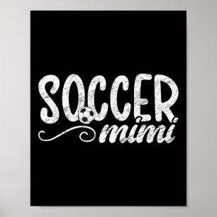 Soccer Mimi Proud Mimi Of A Soccer Player Mimi  Poster