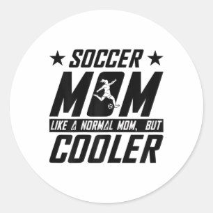 Soccer Mom Classic Round Sticker