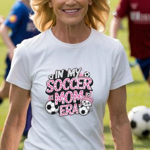 Soccer Mom Era T-Shirt