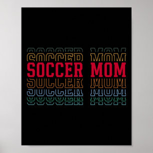 Soccer Mom Funny Layered Text Mother Mama Coach Poster