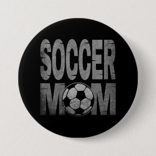 SOCCER MOM GIFT 7.5 CM ROUND BADGE
