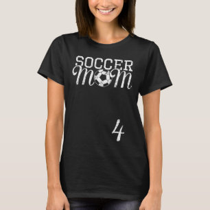 Soccer Mom Jersey Number 4 Favorite Player #4 Team T-Shirt