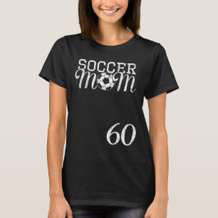 Soccer Mom Jersey Number 60 Favorite Player #60 Te T-Shirt