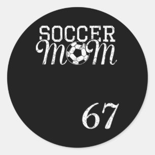 Soccer Mom Jersey Number 67 Favorite Player #67 Te Classic Round Sticker