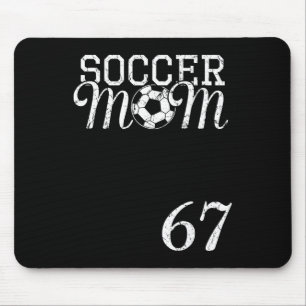 Soccer Mom Jersey Number 67 Favorite Player #67 Te Mouse Pad