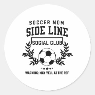 Soccer Mom Sideline Social Club - Soccer Game Day Classic Round Sticker