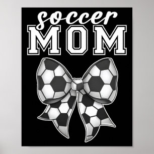 Soccer Moms Bow Footbyll Cheering Sport Shooting G Poster