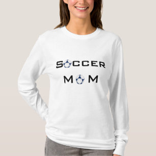 SOCCER MOM'S T-Shirt