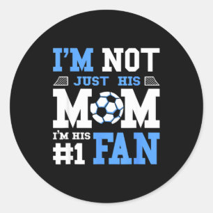 Soccer Mother Number 1 Fan Soccer Mum T Shirt Classic Round Sticker