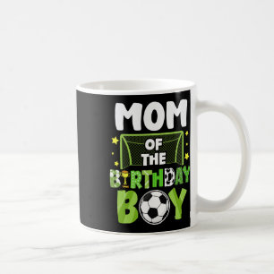 Soccer Mum Birthday Boy Party Soccer Family Matchi Coffee Mug