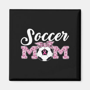 Soccer Mum Breast Cancer Awareness Pink Ribbon Leo Magnet