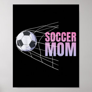 Soccer Mum Football Sport Footballer Soccer Player Poster