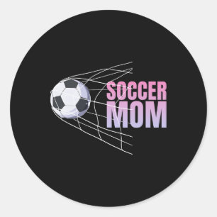Soccer Mum Footll Sport Footller Soccer Player Mot Classic Round Sticker