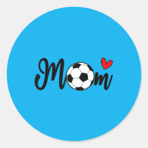 Soccer Mum Gift Funny Mothers Day Football Lovers Classic Round Sticker