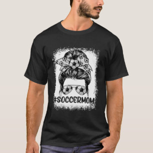 Soccer Mum Glasses Messy Bun Women Cute Mother s D T-Shirt