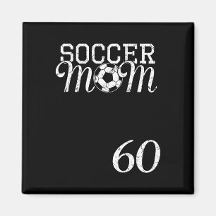 Soccer Mum Jersey Number 60 Favourite Player #60 T Magnet