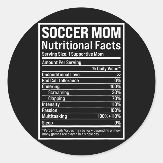 Soccer Mum Ll Mum Nutritional Facts Funny Mothers  Classic Round Sticker (Front)