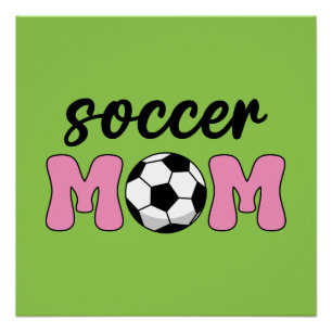 Soccer Mum Mother's Day Poster