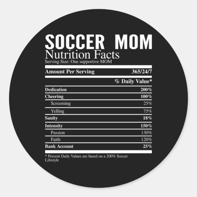 Soccer Mum Nutritional Facts Classic Round Sticker (Front)