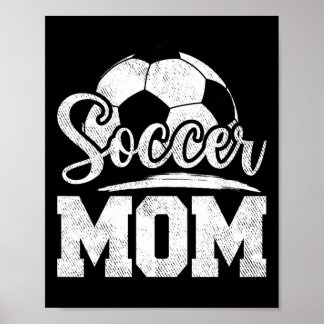 Soccer Mum Soccer Player Game Day Mother's Day Poster