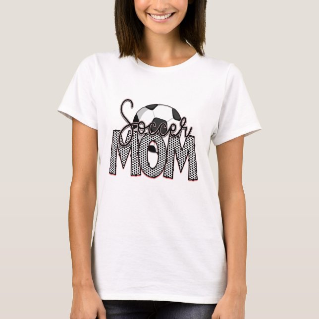 Soccer Mum  T-Shirt (Front)