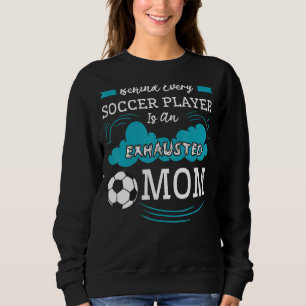 Soccer Mum Team Player Sport Mother's Day Sweatshirt