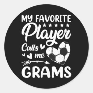 Soccer My Favorite Player Calls Me Grams _1 Classic Round Sticker