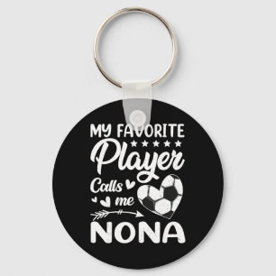 Soccer My Favorite Player Calls Me Nona Key Ring