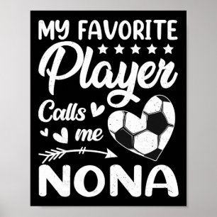 Soccer My Favorite Player Calls Me Nona  Poster