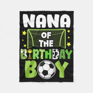 Soccer Nana Birthday Boy Party Soccer Family Match Fleece Blanket