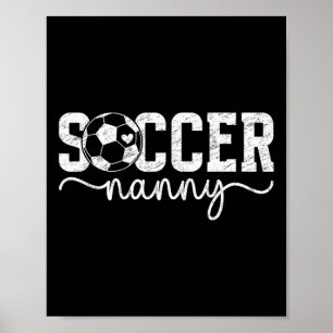 Soccer Nanny Grandma Proud Nanny Of A Soccer Playe Poster