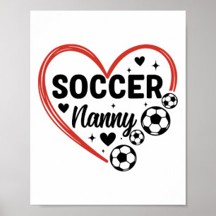 Soccer Nanny Heart Soccer Player Nanny  Poster