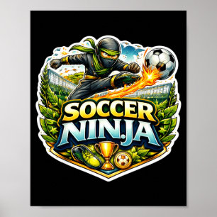 Soccer Ninja Funny Football Player Lover Joke Quot Poster