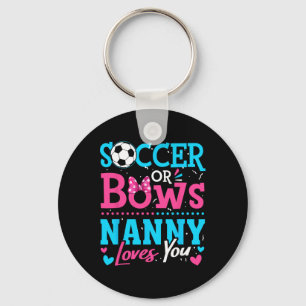 Soccer Or Bows Nanny Loves You Gender Reveal Boy O Key Ring